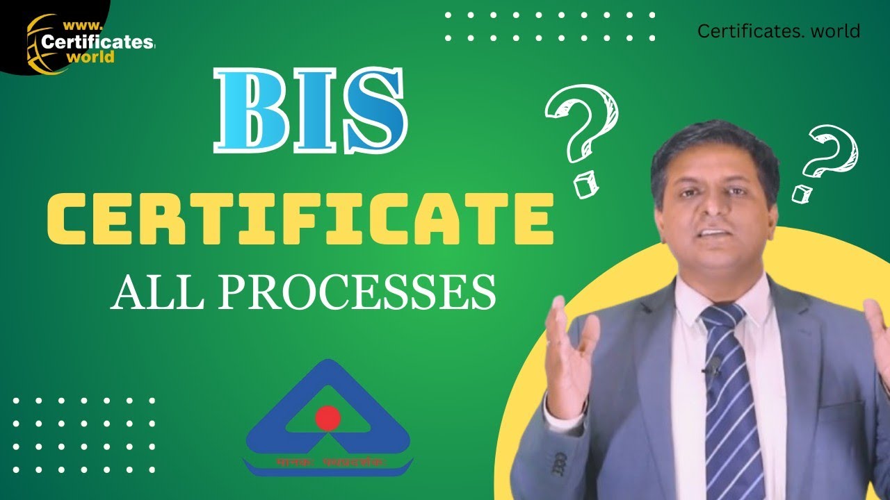 BIS Certificate for All Process